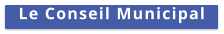 Le Conseil Municipal