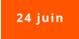 24 juin