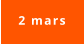 2 mars