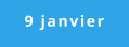 9 janvier